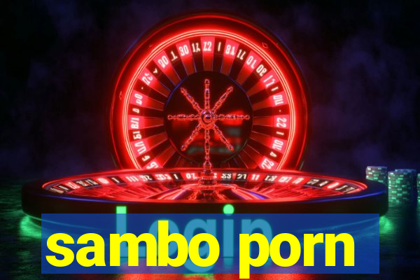 sambo porn